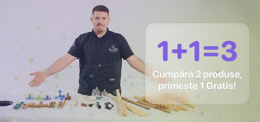 1 + 1 = 3! Cumperi 3, plătești doar 2!